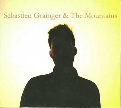 Sebastien Grainger - Sebastien Grainger And The Mountains (CD)