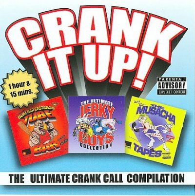 Various - Crank It Up The Ultimate Crank Call C (CD)