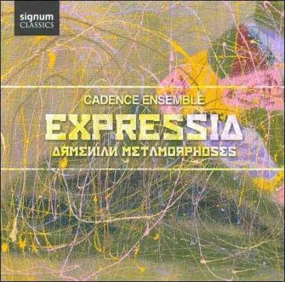 Cadence Ensemble - Expressia: Armenian Metamorphoses (CD)