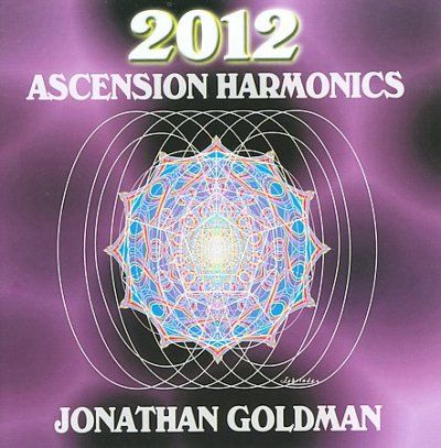 Jonathan Goldman - 2012: Ascension Harmonics (CD)