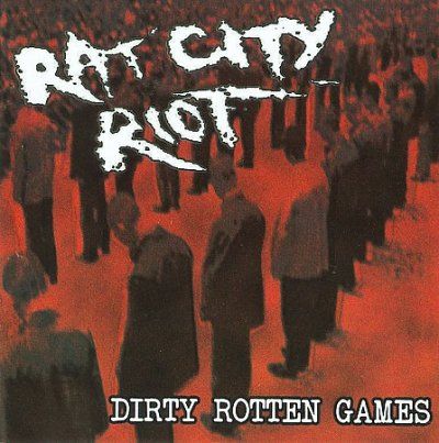 Rat City Riot - Dirty Rotten Games (CD)