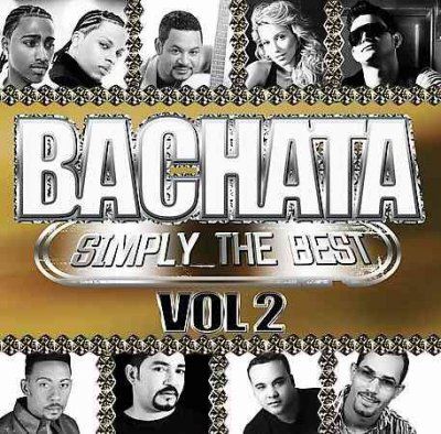 Bachata Simply the Best Vol 2 - (Import CD)