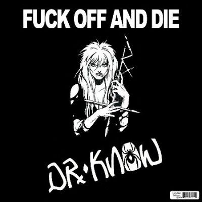 Dr. Know - F#k Off And Die (CD)