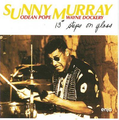 Sunny Murray - 13 Steps On Glass (CD)