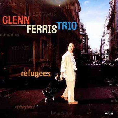 Glenn Ferris - Refugees (CD)
