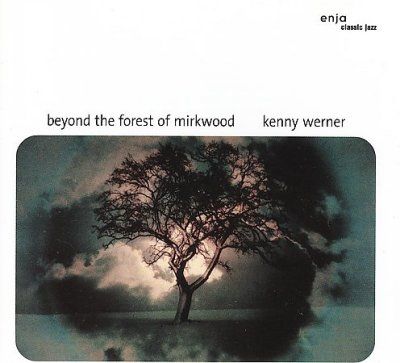 Kenny Werner - Beyond The Forest Of Mirkwoo (CD)