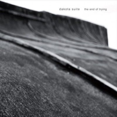 Dakota Suite - End Of Trying (CD)
