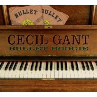 Cecil Gant - Bullet Boogie (CD)