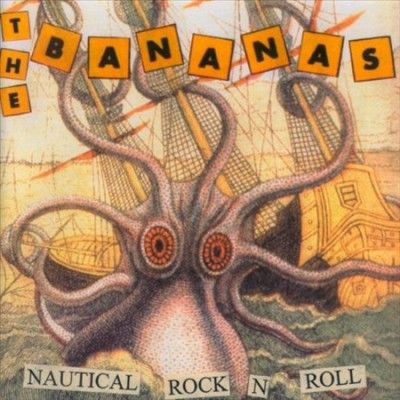 Bananas - Nautical Rock N Roll (CD)