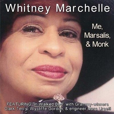 Whitney Marchelle - Me Marsalis And Monk (CD)