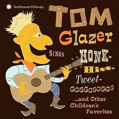 Tom Glazer - Tom Glazer Sings Honk Hiss Tweet Gggg (CD)