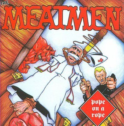 Meatmen - Pope On A Rope (CD)