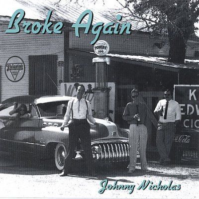 Johnny Nicholas - Broke Again (CD)