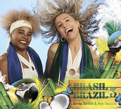Sonia &amp; Ana Santos - Brasil Brazil 3 (CD)