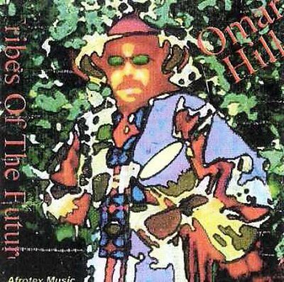 Omar Hill - Tribes Of The Future (CD)