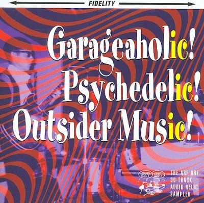 Various - Garageaholic Psychedelic Outsider (CD)