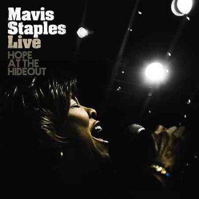 Mavis Staples - Live: Hope At The Hideout (CD)