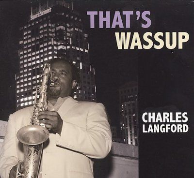Charles Langford - That's Wassup (CD)
