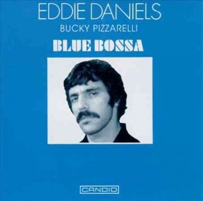 Eddie Daniels - Blue Bossa (CD)