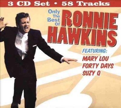 Only the Best of Ronnie Hawkins - (Import CD)
