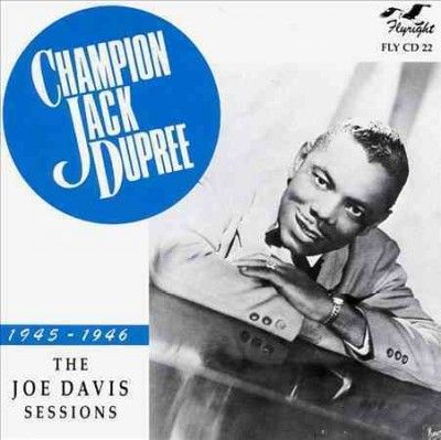 Champion Jac Dupree - Sessions 1945 - 46 (CD)