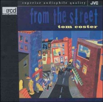 Tom Coster - From The Street (CD)