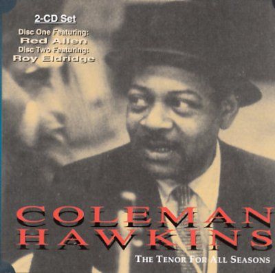 Coleman Hawkins - 1958 - 59: The Tenorfor All Seasons (CD)