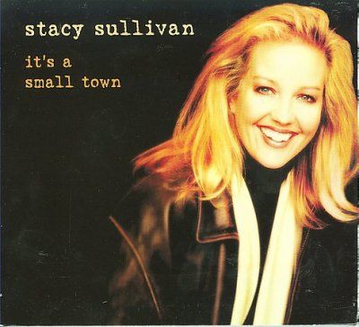 Stacy Sullivan - It's A Small Town (CD)