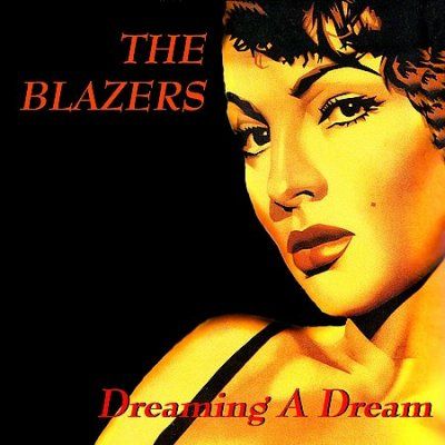 Blazers - Dreaming A Dream (CD)