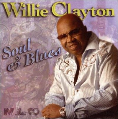 Willie Clayton - Soul &amp; Blues (CD)