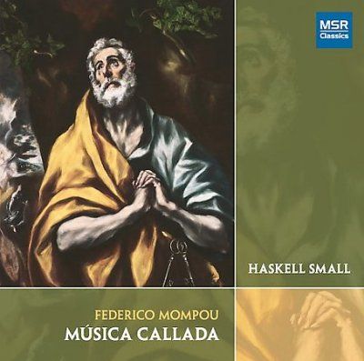 Haskell Small - Mompou: Musica Callada (CD)