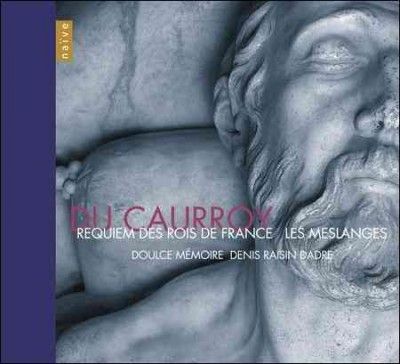 Doulce Memoire - Du Caurroy: Requiem Des Rois De France (CD)