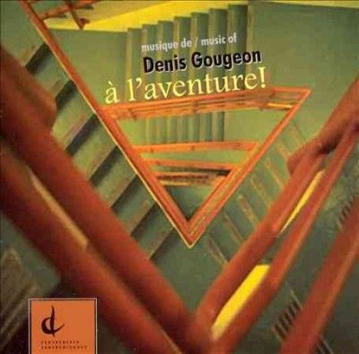 Denis Gougeon - L'aventure (CD)