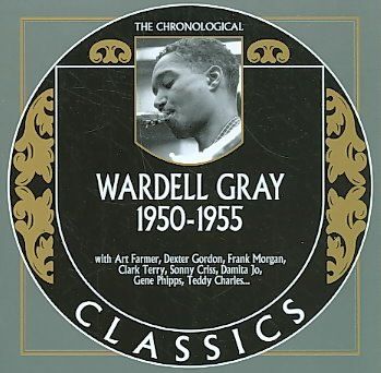 Wardell Gray - Wardell Gray: 1950 - 1955 (CD)