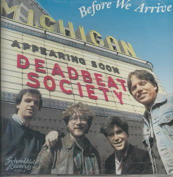 Deadbeat Society - Before We Arrive (CD)