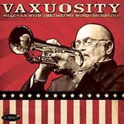 Mike Vax - Vaxiosity (CD)
