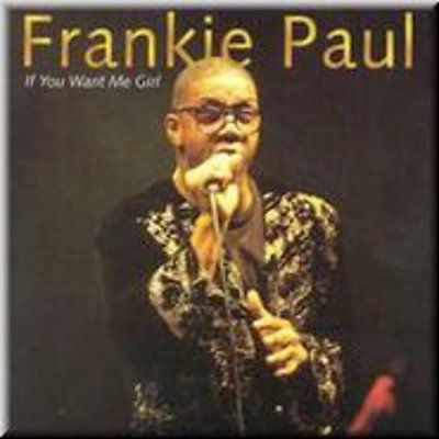 Frankie Paul - If You Want Me Girl (CD)
