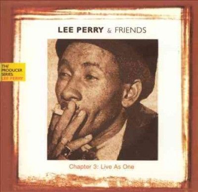 Lee Scratch Perry - Chapter Three - Live As One (CD)