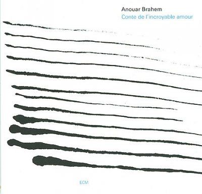Anouar Brahem - Conte De L'incroyable Amour (CD)