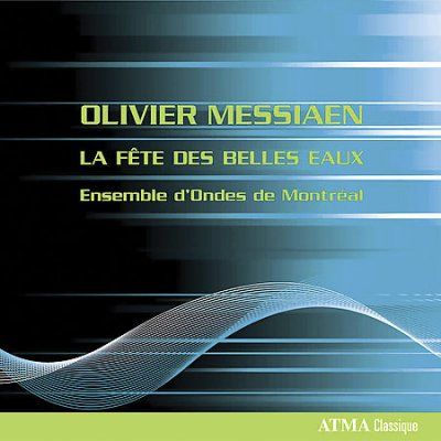Ensemble D? Ondes De - Messiaen: La Fete Des Belles Eaux (CD)