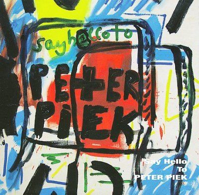 Peter Piek - Say Hello To Peter Piek (CD)