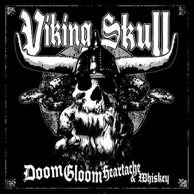 Viking Skull - Doom Gloom Heartache Whiskey (CD)