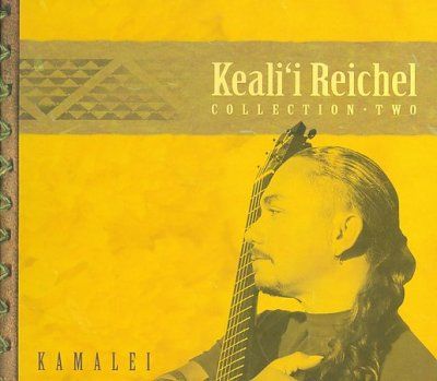 Kealii Reichel - Kamalei: Collection 2 (CD)