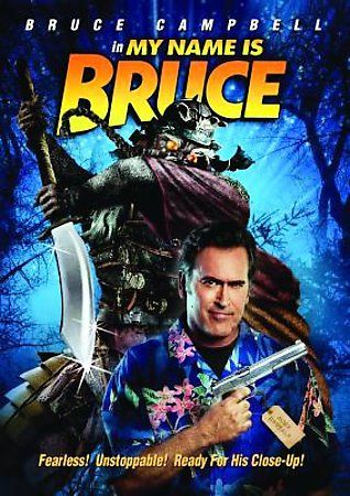 Bruce Campbell - My Name Is Bruce (DVD)