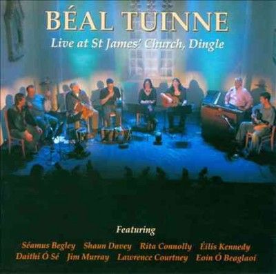 Beal Tuinne - Live At St James Church Dingle (CD)