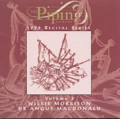 Willie Morrison - Piping Centre: 1996 Recital Series 3 (CD)