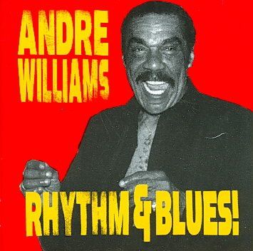 Andre Williams - Rhythm &amp; Blues (CD)