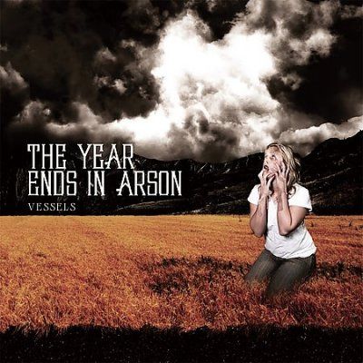 Year Ends In Arson - Vessels (CD)