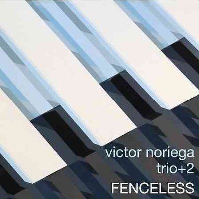 Victor Trio Noriega - Fenceless (CD)