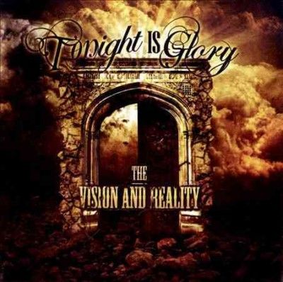 Tonight Is Glory - Vision And Reality (CD)